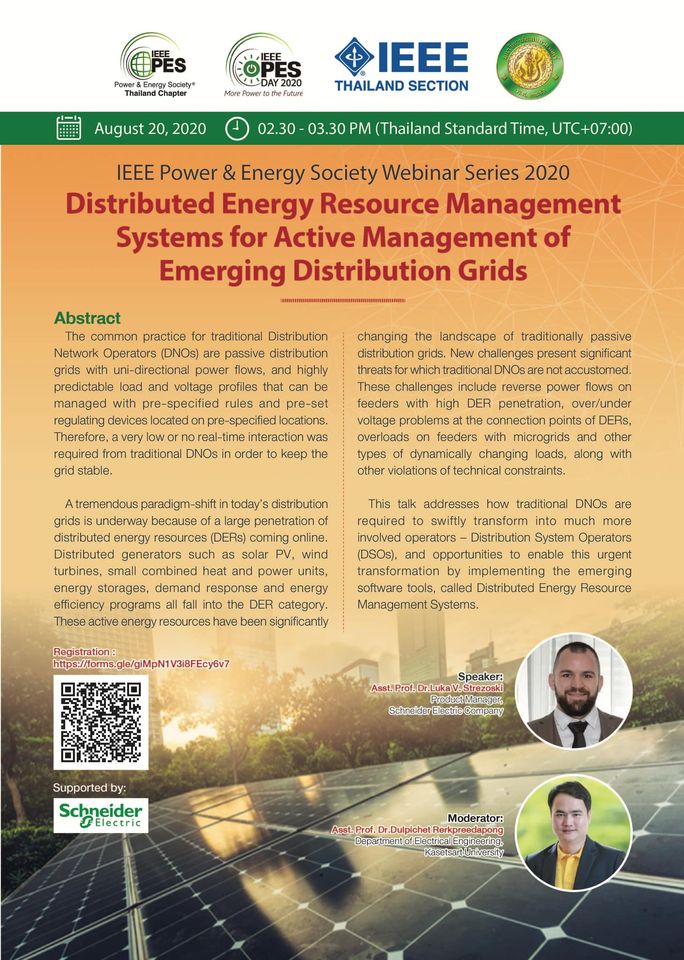 The IEEE Power & Energy Society – Thailand proudly presents to you an informative webinar on “ Distributed Energy Resource Management Systems for Active Management of Emerging Distribution Grids “